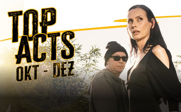 Top Acts - Oktober bis Dezember 2026